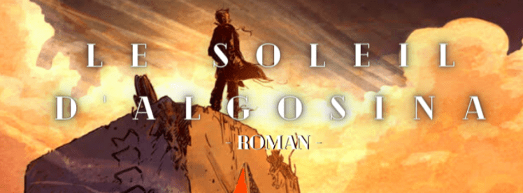 LE SOLEIL D&rsquo;ALGOSINA
